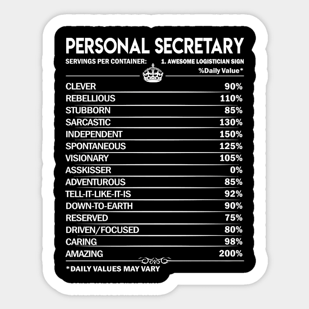 Personal Secretary T Shirt - Personal Secretary Factors Daily Gift Item Tee Sticker by Jolly358